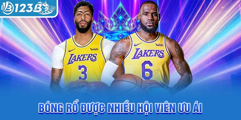 bong-ro-duoc-nhieu-hoi-vien-uu-ai