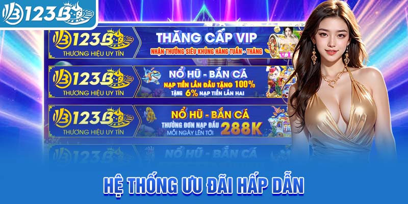 he-thong-uu-dai-hap-dan