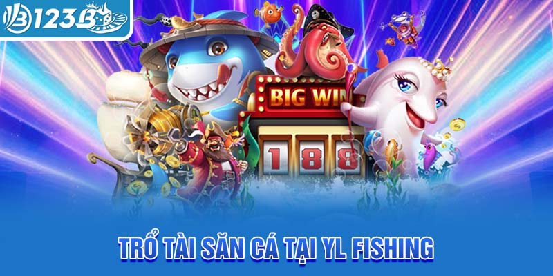 tro-tai-san-ca-tai-yl-fishing